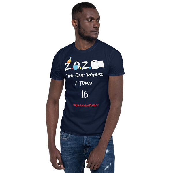 The One Where I Turn 16 Short-Sleeve Unisex T-Shirt