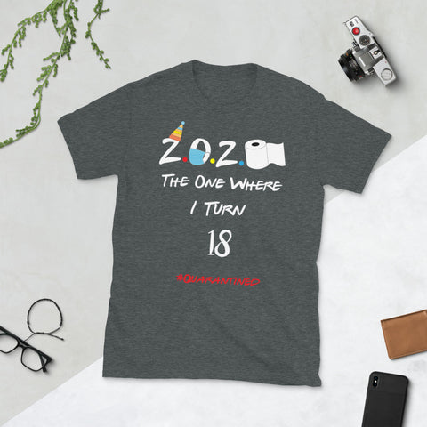 The One Where I Turn 18 Short-Sleeve Unisex T-Shirt