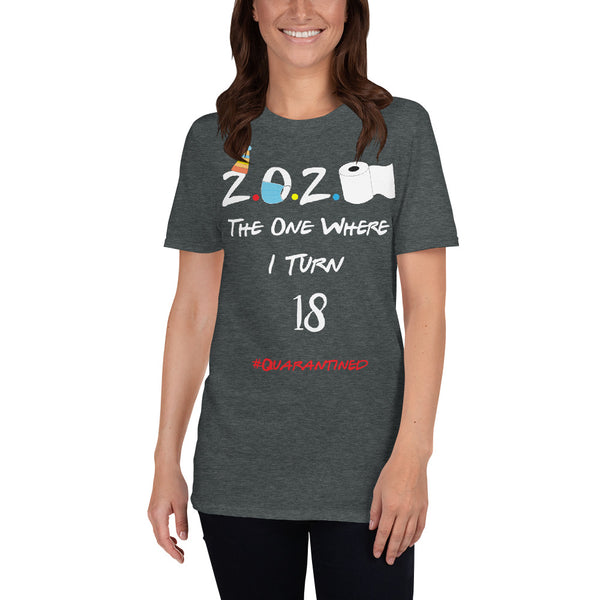 The One Where I Turn 18 Short-Sleeve Unisex T-Shirt