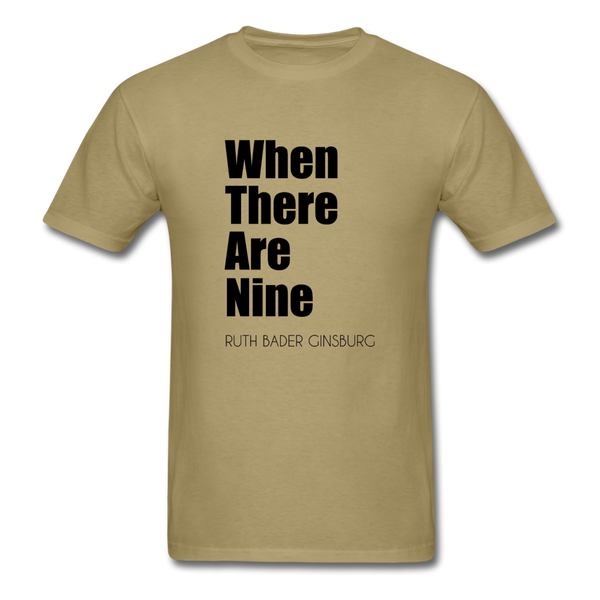 When There Are Nine RBG - khaki