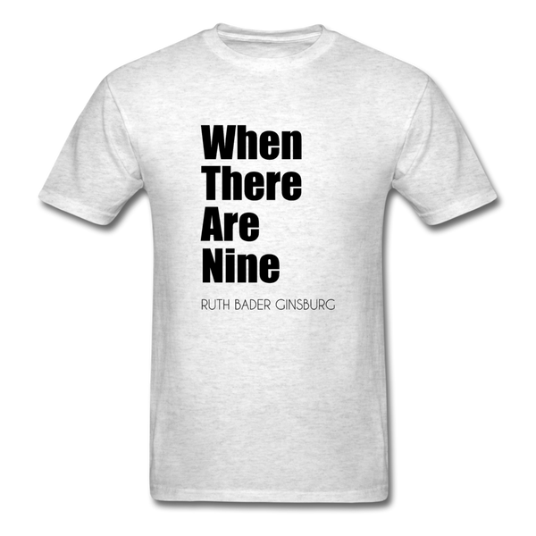When There Are Nine RBG - light heather gray